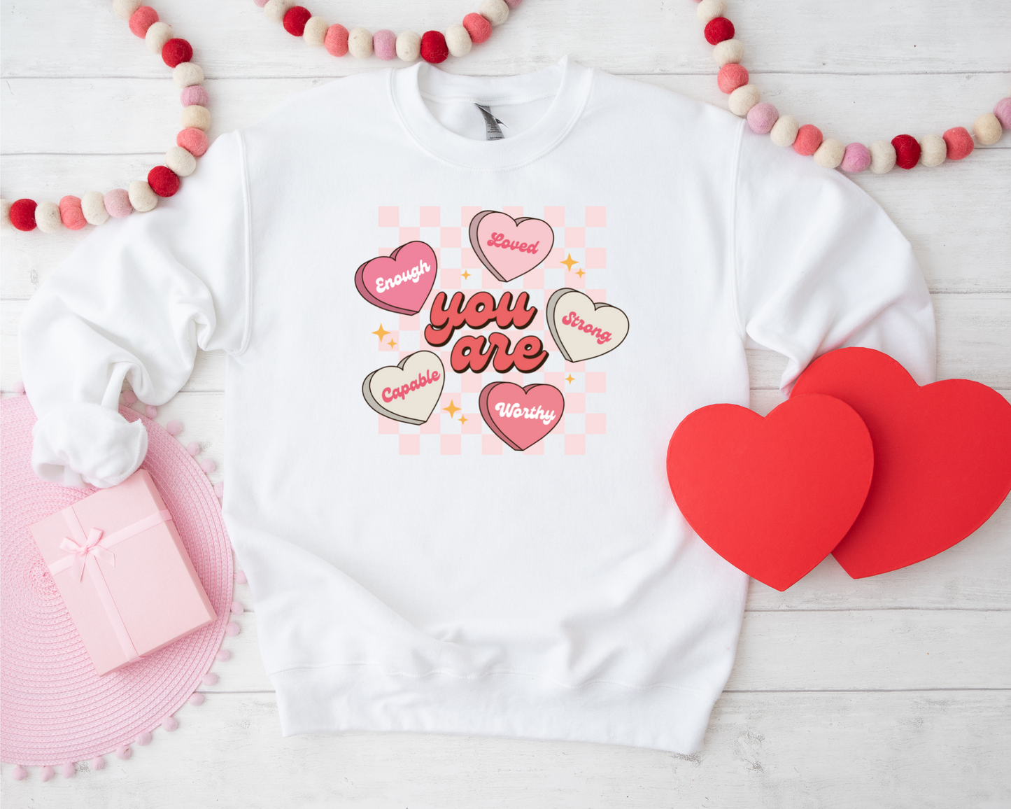 You Are Enough Loved Strong Worthy Capable Sweatshirt, Valentines Day Shirt, Valentines Day Gift, Positive Shirt, Retro Shirt, Gift For Her