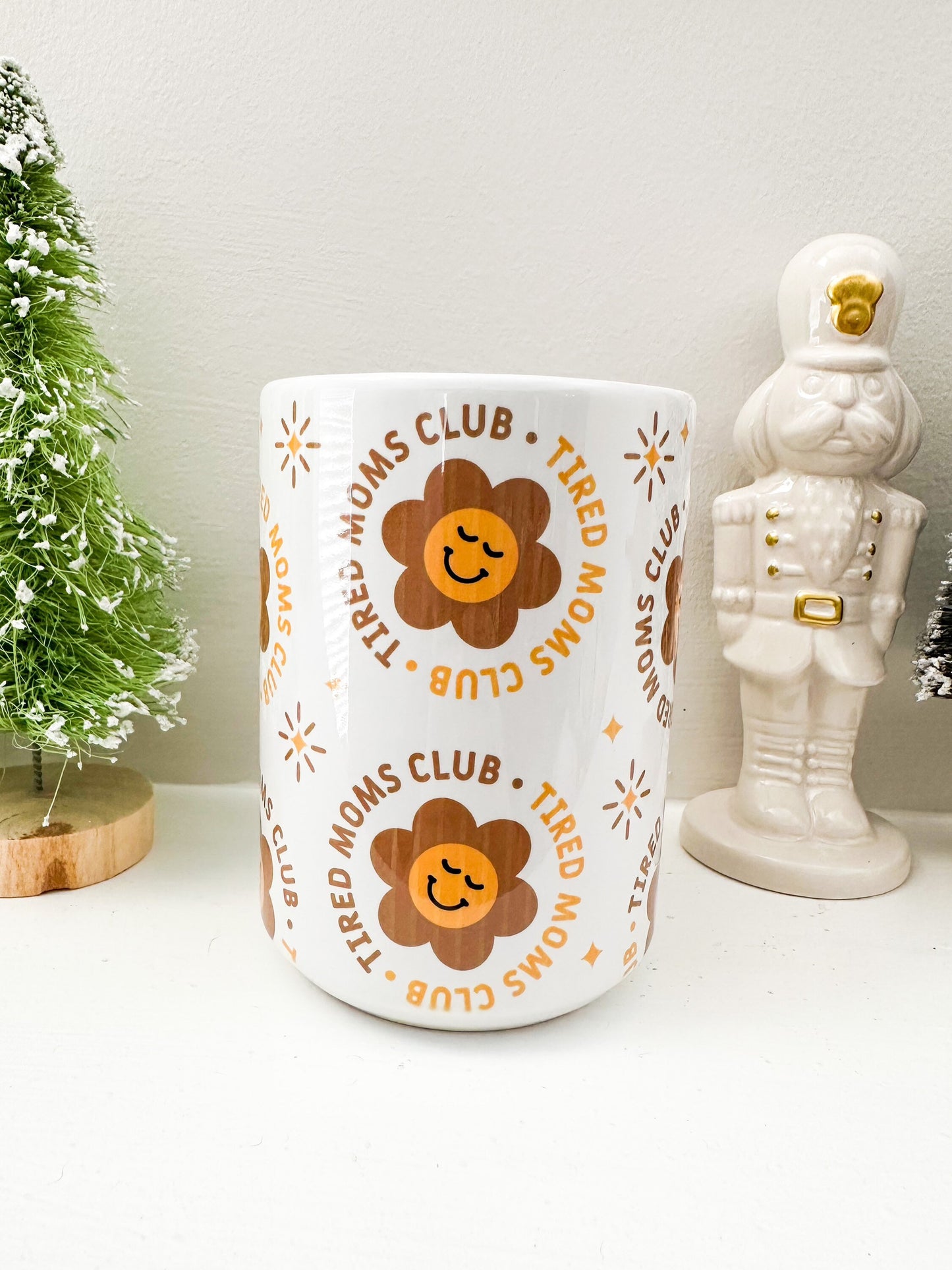 Tired Moms Club Mug