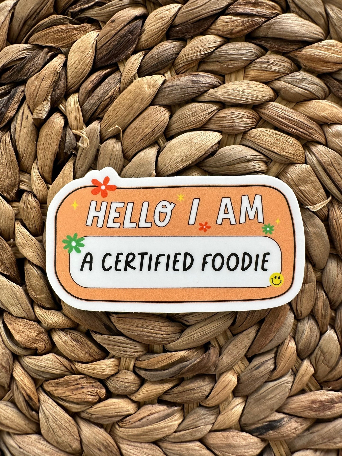 Hello I am A Certified Foodie, Foodie Sticker, Water Bottle Decal, Matte Sticker, Food Lover Stickers, Food Obsessed Sticker