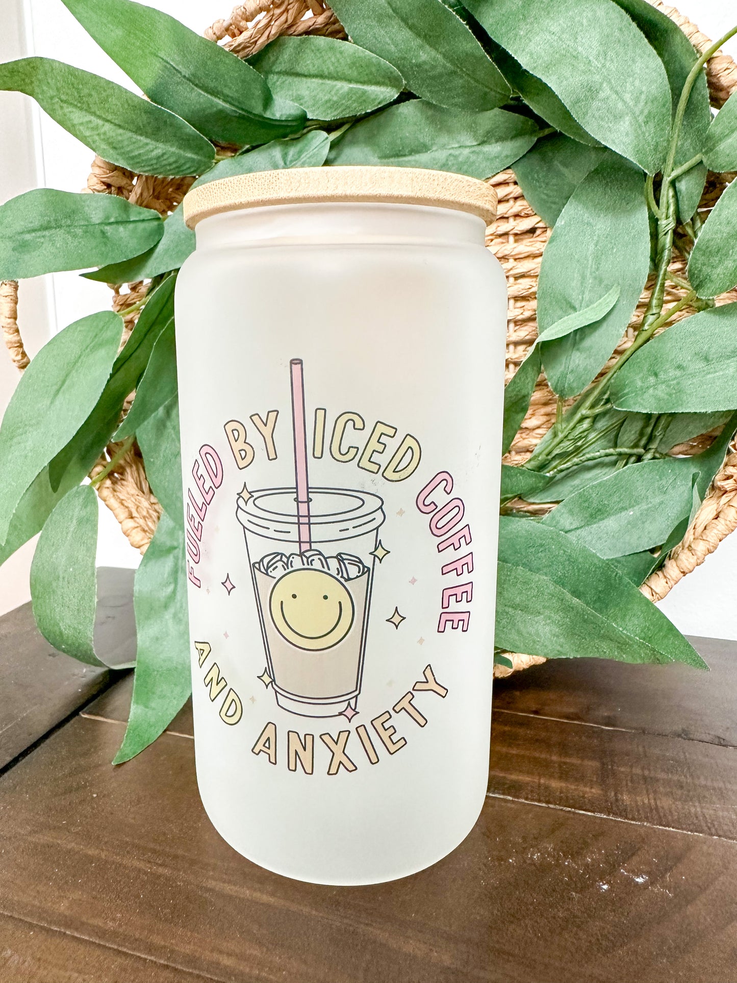 Fueled by Iced Coffee and Anxiety 16 oz. or 20 oz. Clear or Frosted Beer Can Glass