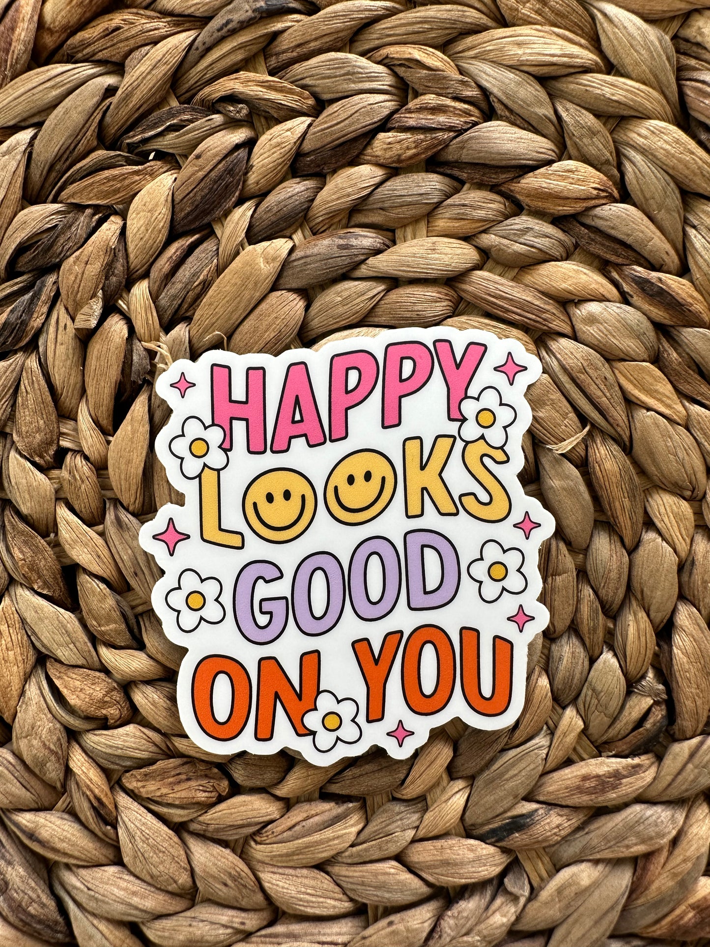 Happy Looks Good on You Sticker, Mental Health Awareness Sticker, Water Bottle Decal, Matte Sticker, Happy Stickers, Self Care Sticker