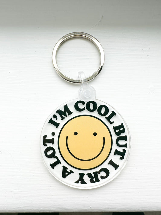 I'm Cool But I Cry A Lot Happy Face Acrylic Keychain, Smile Face Keychain, Acrylic Keychain, Cute Keychain, Trendy Keychain, Car Keychain