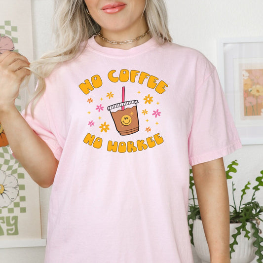 No Coffee No Workee Shirt, Coffee Shirt, Coffee Tee, Funny Shirt, Funny tshirt, cute shirts, sarcastic shirt, sarcastic gifts