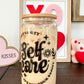 Self Care Glass, Iced Coffee Glass, Iced Coffee Cup, Self Care Cup, Self Care Gift, Self Love Glass, Self Love Cup, Valentines Day Gift